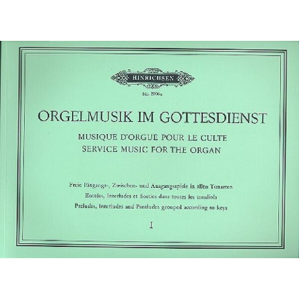 Orgelmusik im Gottesdienst Band 1