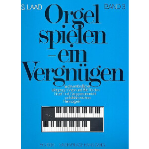 Orgel spielen ein Vergn&uuml;gen Band 3