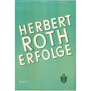 Herbert Roth Erfolge Band 1