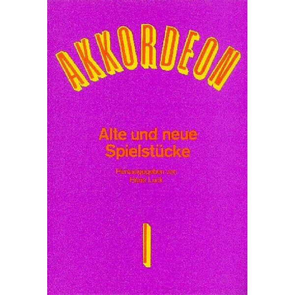 Alte und neue Spielstücke Band 1