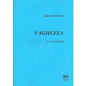 Vaghezza für 3 Violoncelli