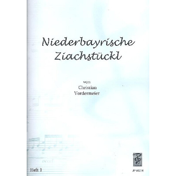 Niederbayrische Ziachstückl Band 1