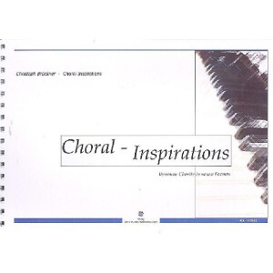 Choral-Inspirations f&uuml;r Orgel