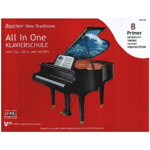 Bastien New Traditions: All In One Klavierschule - Primer B
