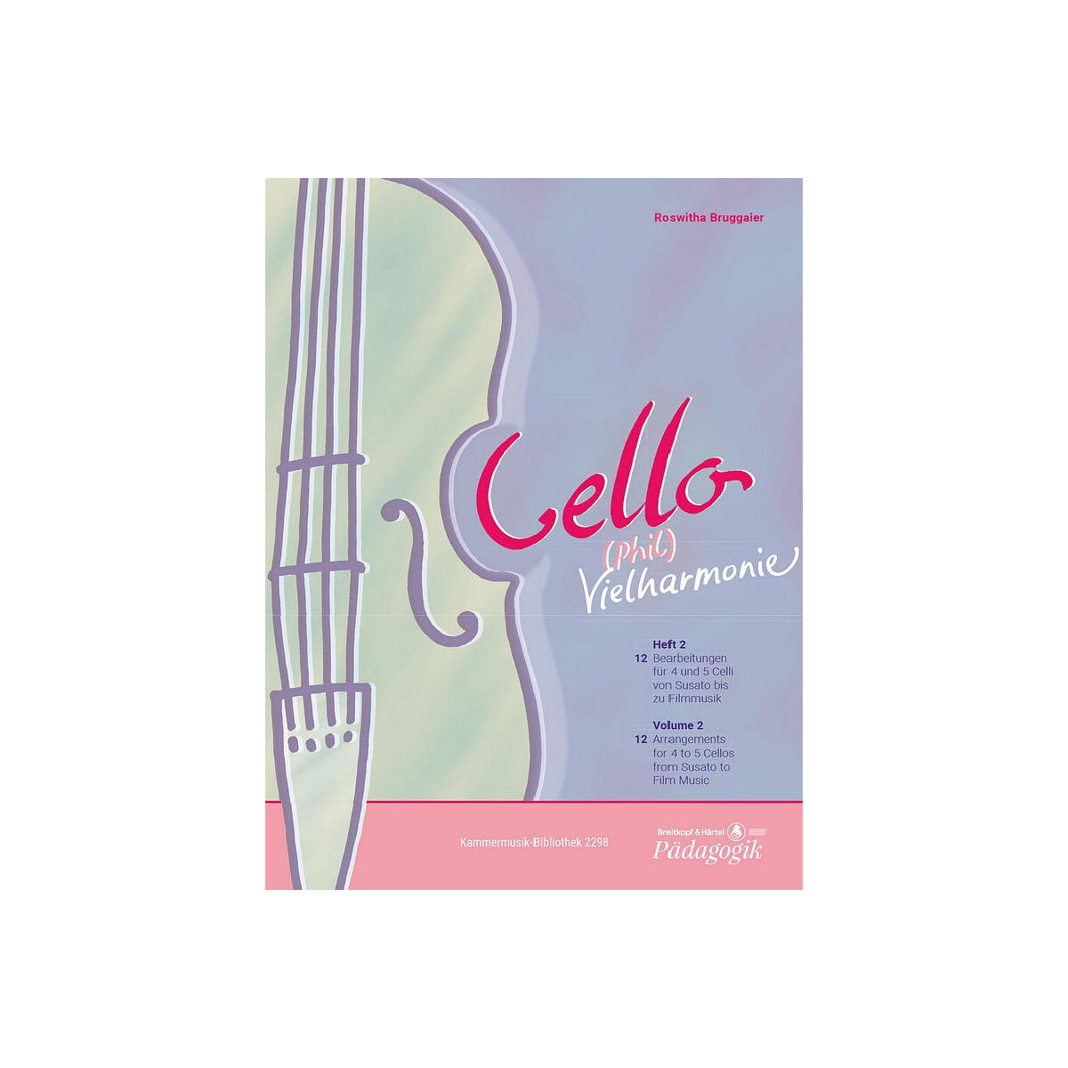 Cello-Vielharmonie Band 2 (+CD-ROM) box