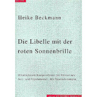 Die Libelle mit der roten Sonnenbrille