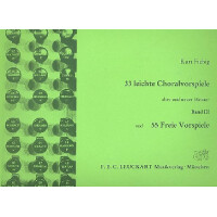 33 leichte Choralvorspiele und 55 freie Vorspiele alter und neuer Meister