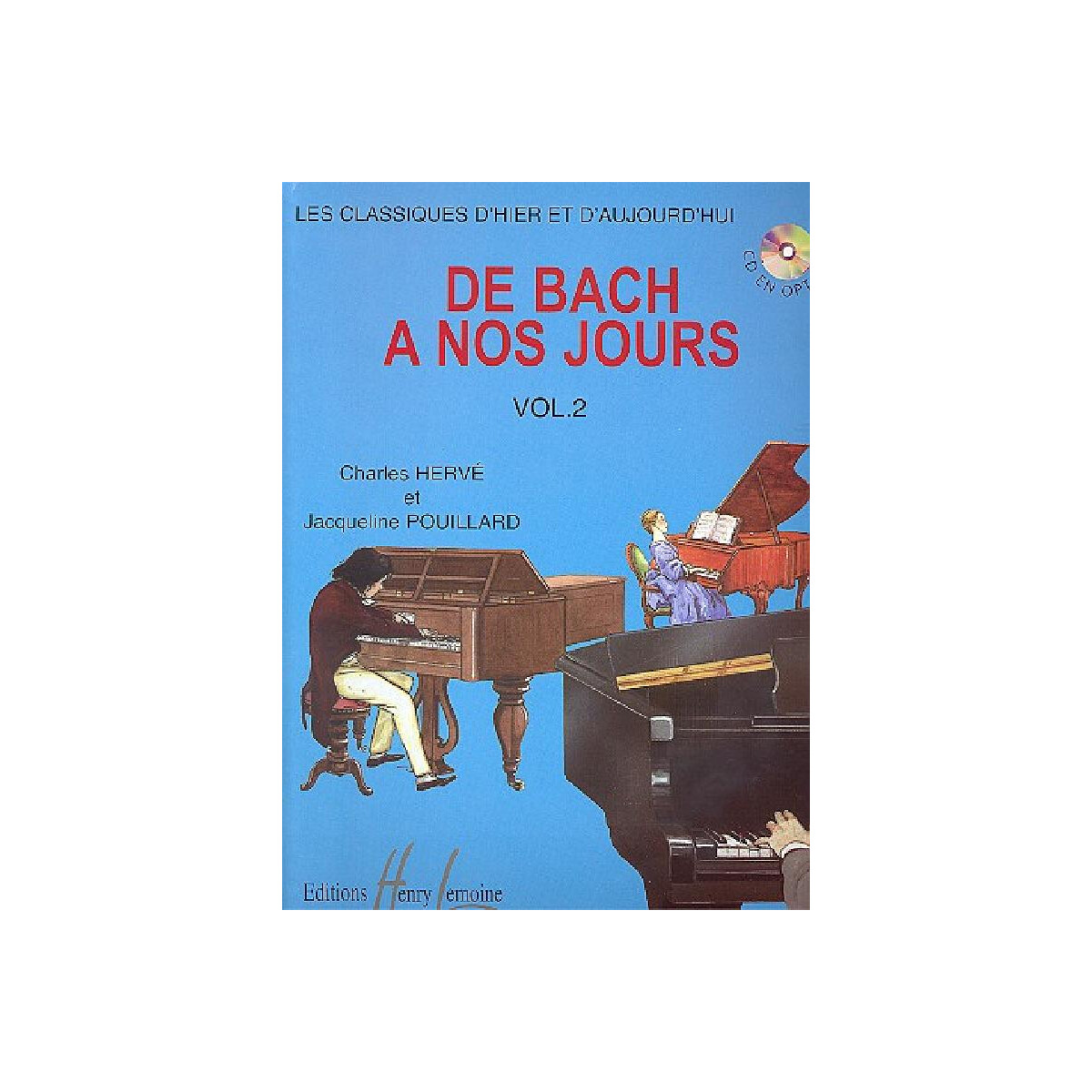 De Bach &agrave; nos jours vol.2a