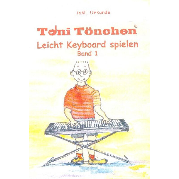 Leicht Keyboard spielen Band 1  (+Urkunde)