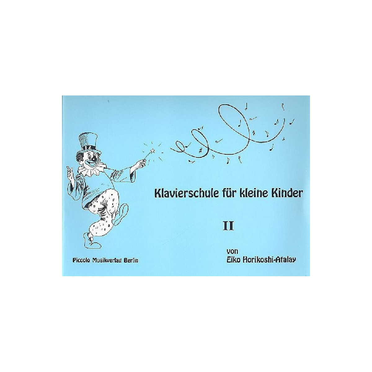 Klavierschule f&uuml;r kleine Kinder Band 2