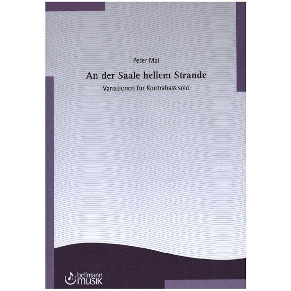 Variationen über An der Saale hellem Strande