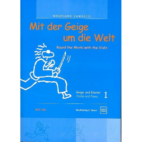 Mit der Geige um die Welt Band 1