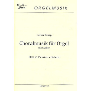 Choralmusik für Orgel manualiter Band 2