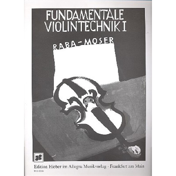 Fundamentale Violintechnik Band 1