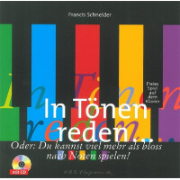 In Tönen reden  oder  Du kannst viel mehr als bloß nach Noten spielen (+CD)