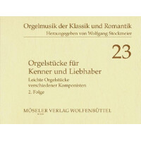 Orgelstücke für Kenner und Liebhaber