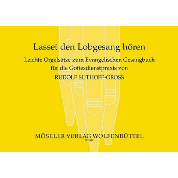 Lasset den Lobgesang hören