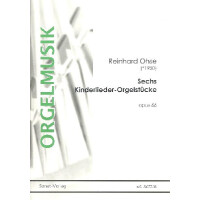 6 Kinderlieder-Orgelstücke op.66