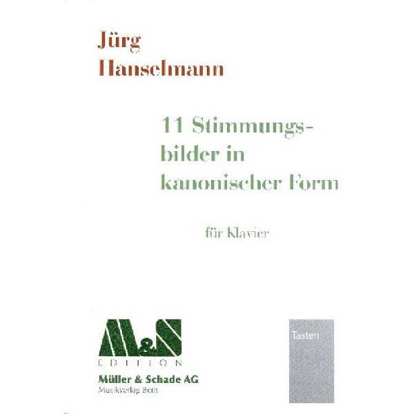 11 Stimmungsbilder in kanonicher Form