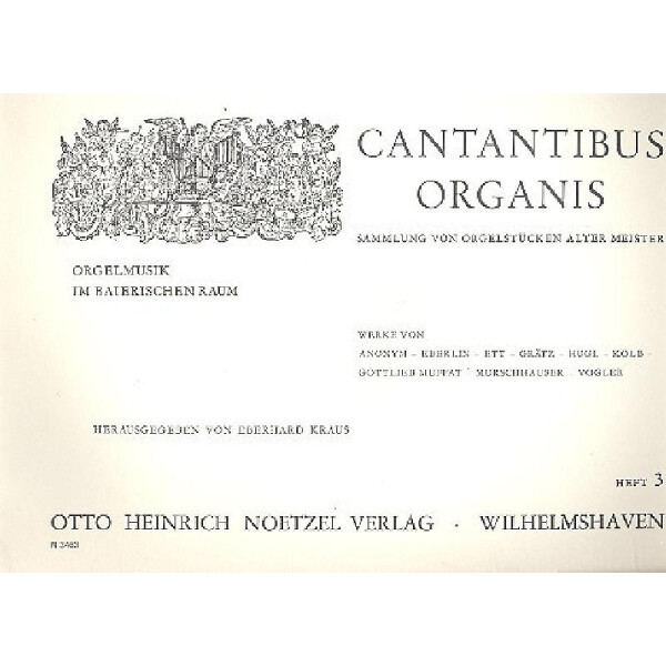 Cantantibus organis Orgelmusik im