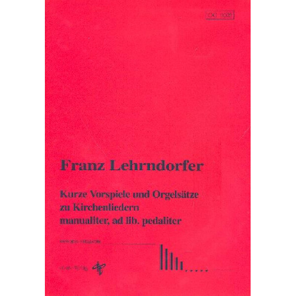 Kurze Vorspiele und Orgelsätze zu Kirchenliedern