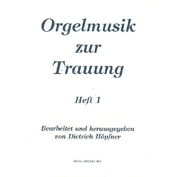 Orgelmusik zur Trauung Band 1