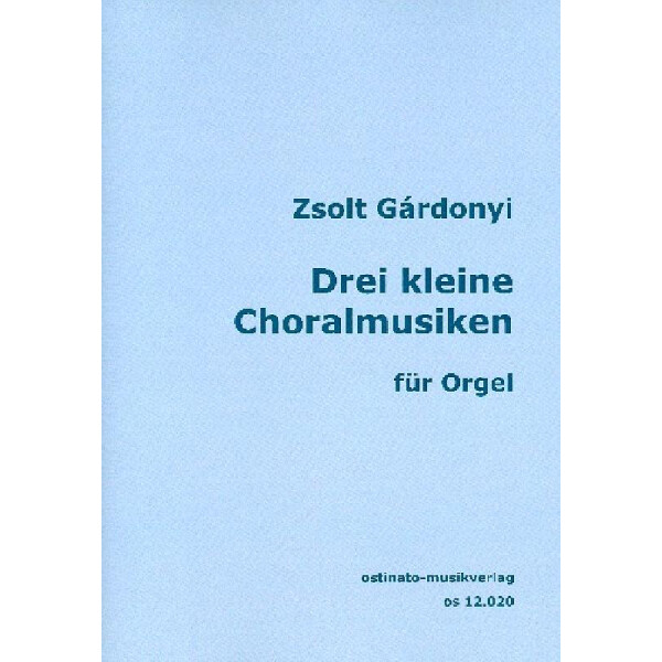 3 kleine Choralmusiken