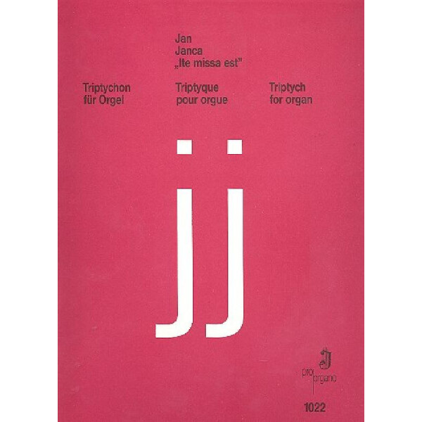 Ite missa est, Triptychon für Orgel