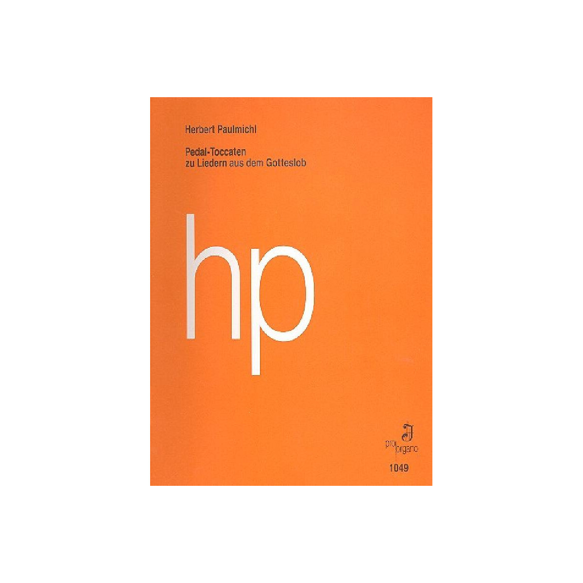 Pedaltoccaten zu Liedern aus dem Gotteslob