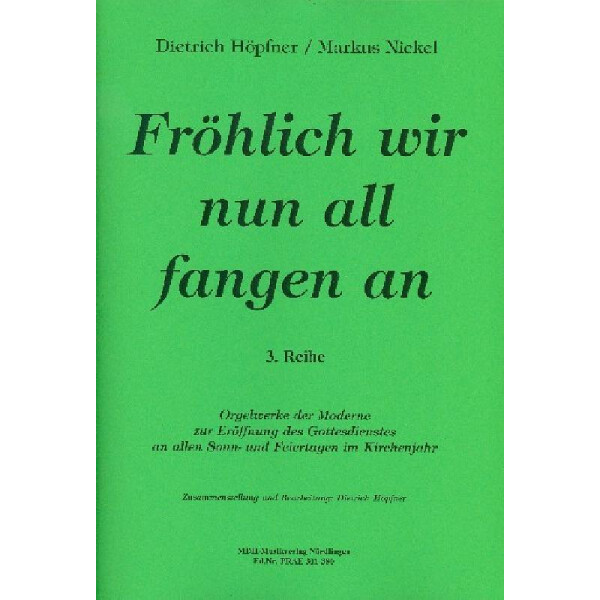 Fröhlich wir nun all fangen an 3. Reihe (Moderne)