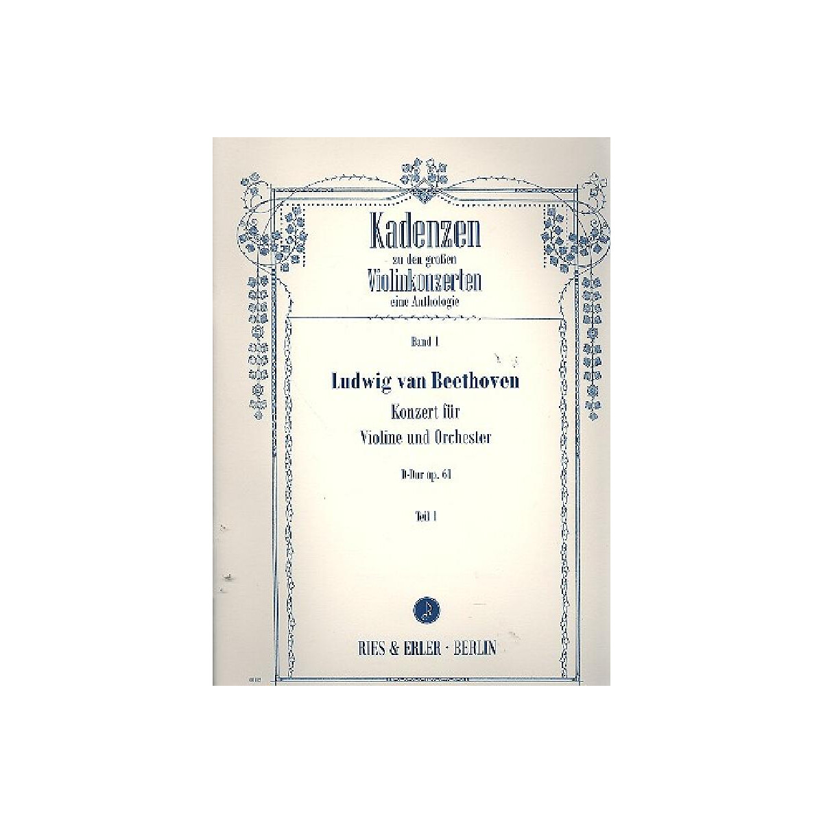 Kadenzen zu den großen Violinekonzerten