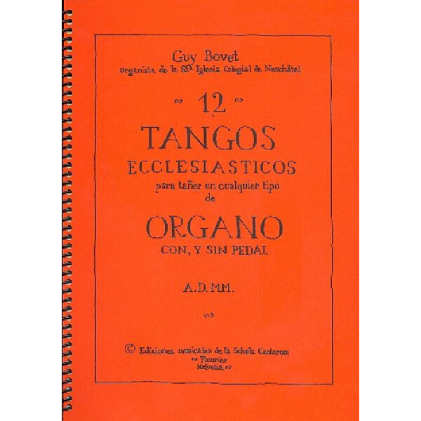 12 Tangos ecclesiasticos pour orgue sans