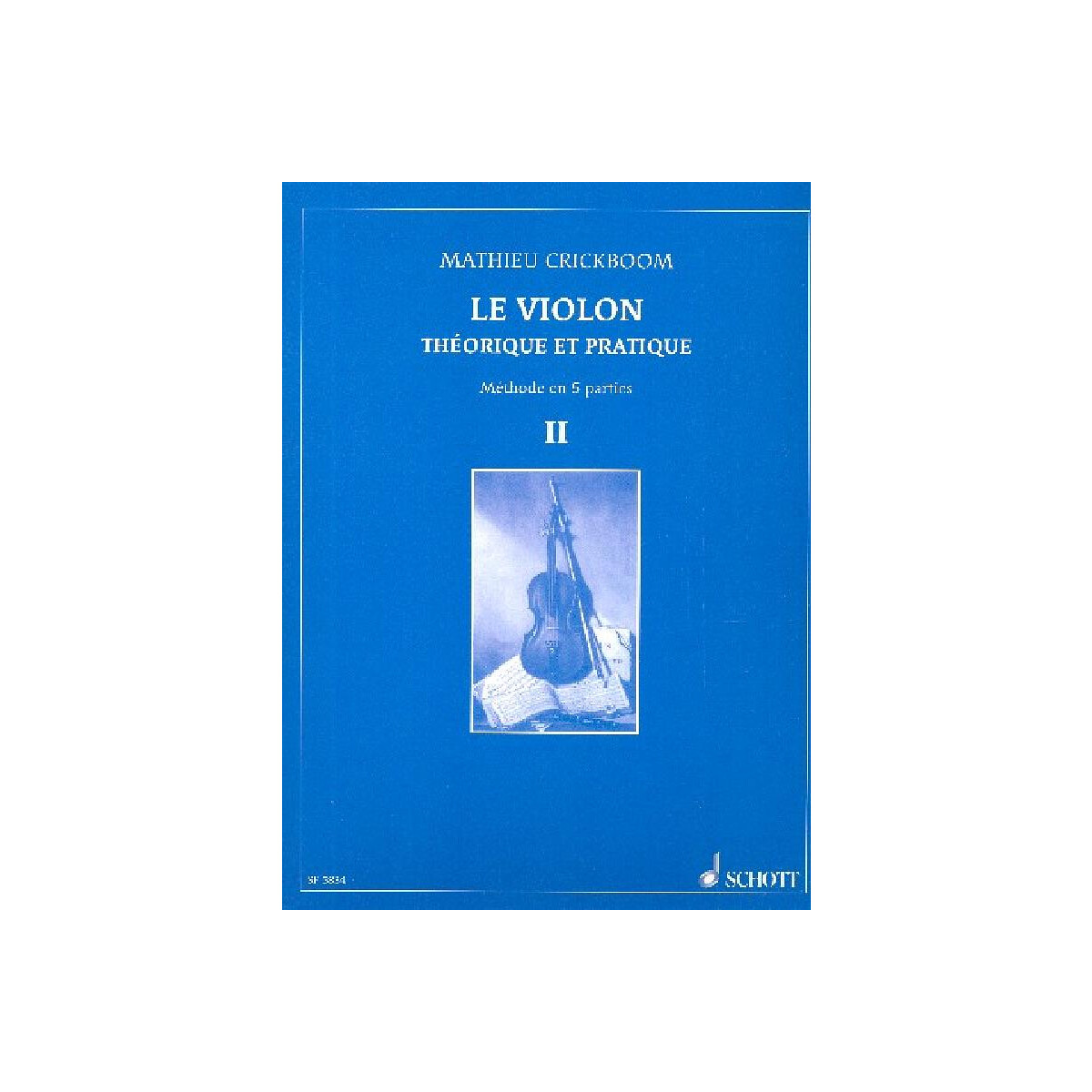 Le violon théorique et pratique vol.2