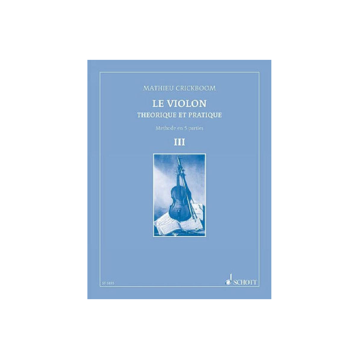 Le violon théorique et pratique vol.3