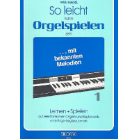 So leicht kann Orgelspielen sein Band 1
