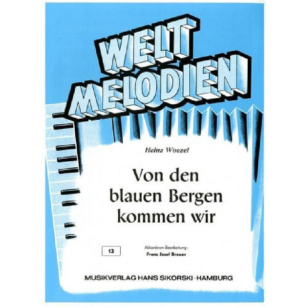 Von den blauen Bergen kommen wir