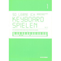 So lerne ich Keyboard spielen Band 1