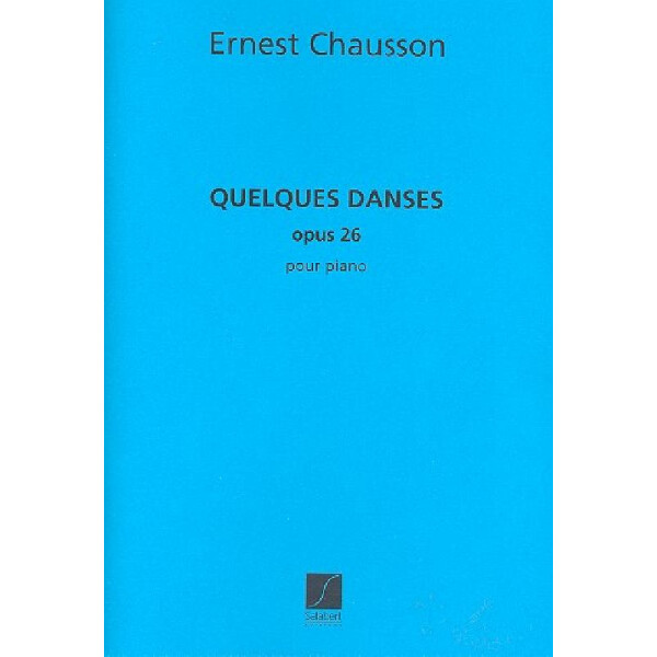 Quelques danses op.26 pour piano