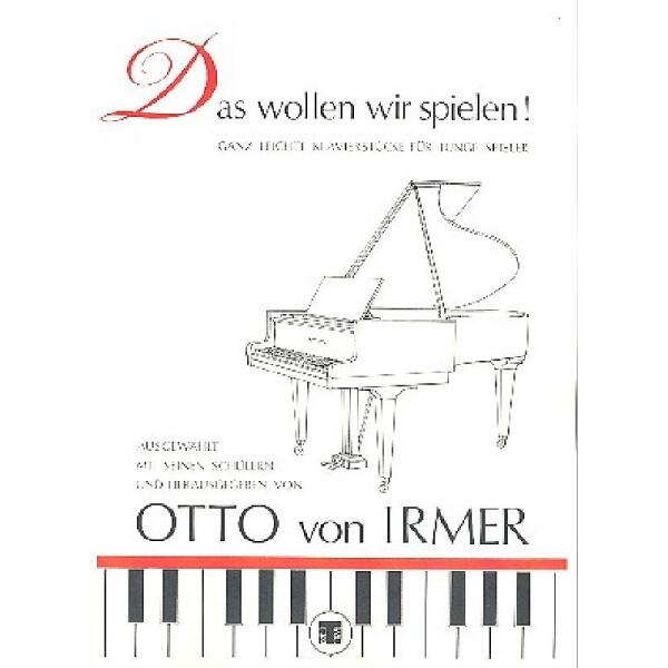 Das wollen wir spielen Ganz