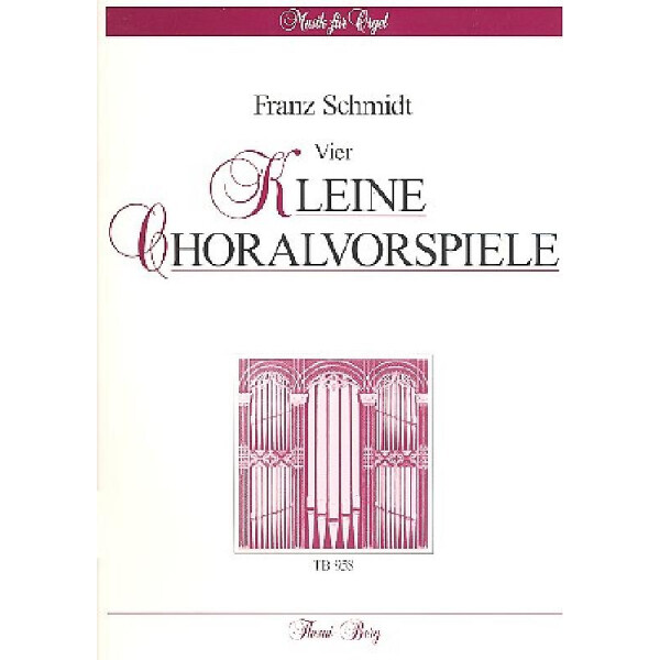 4 kleine Choralvorspiele