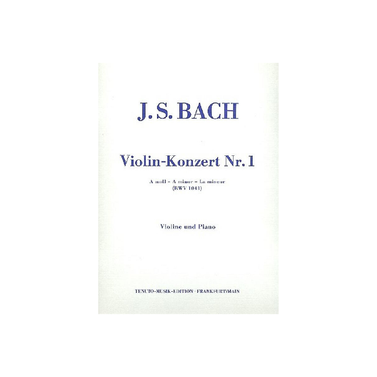 Konzert a-Moll Nr.1 BWV1041