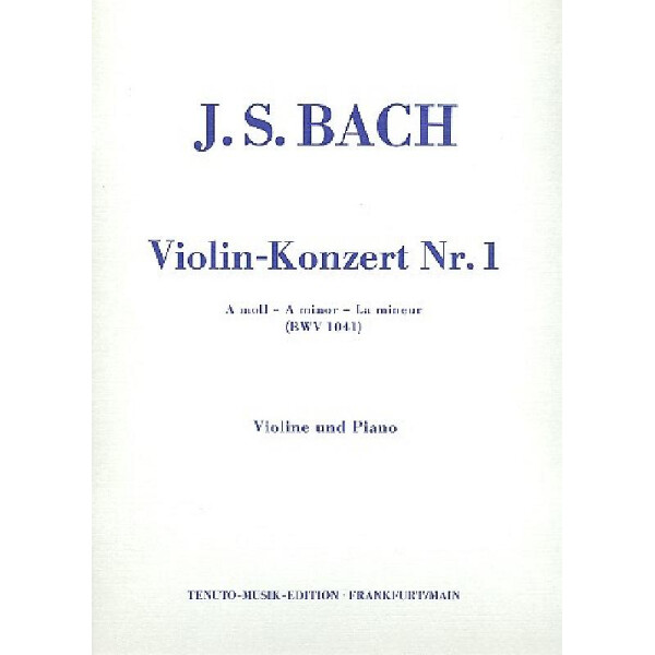 Konzert a-Moll Nr.1 BWV1041