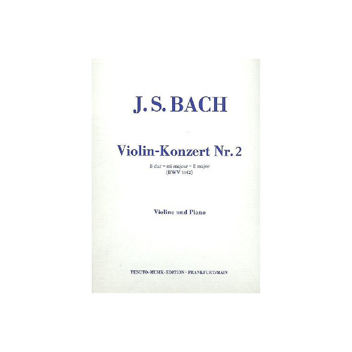 Konzert E-Dur Nr.2 BWV1042 für