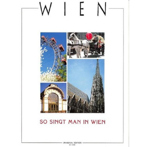 So singt man in Wien 33 schönste Wienerlieder