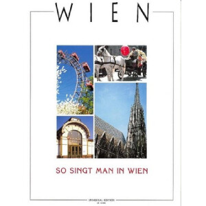 So singt man in Wien 33 sch&ouml;nste Wienerlieder