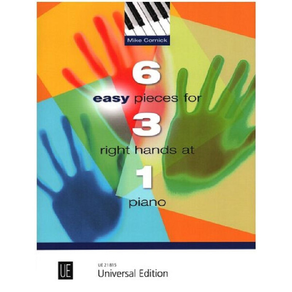 6 easy Pieces for 3 right Hands at 1 Piano