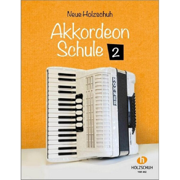 Neue Holzschuh Akkordeonschule Band 2