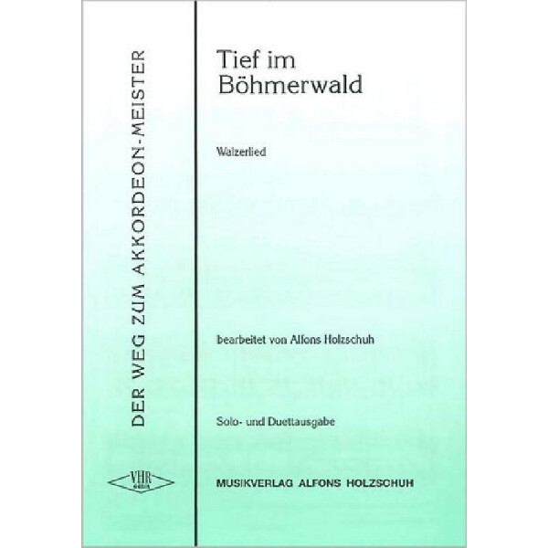 Tief im Böhmerwald Walzerlied