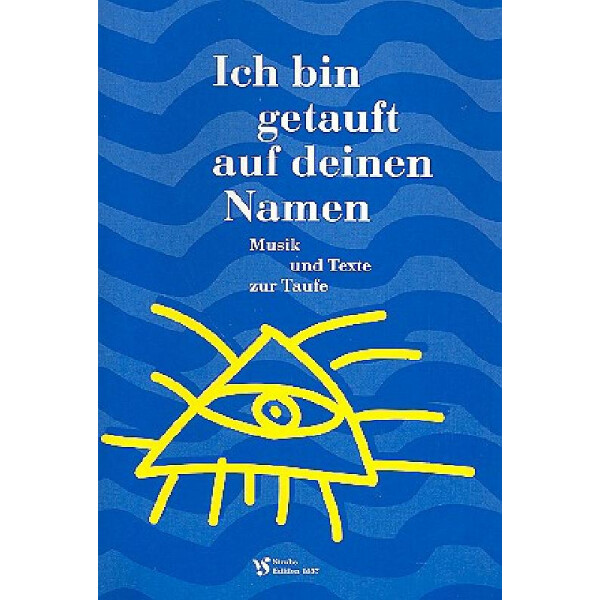 Ich bin getauft auf deinen Namen