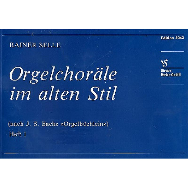 Orgelchoräle im alten Stil